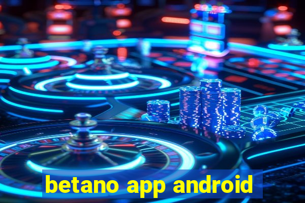 betano app android